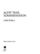 Audit Trail Administration (Unix Svr4.2) - Unix System Laboratories