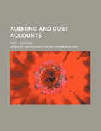 Auditing and Cost Accounts; Part I: Auditing