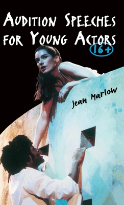 Audition Speeches for Young Actors 16+ - Marlow, Jean