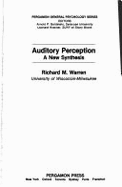 Auditory Perception: A New Synthesis