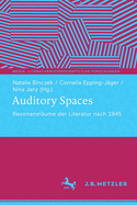 Auditory Spaces: Resonanzrume der Literatur nach 1945