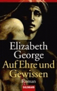 Auf Ehre Und Gewissen. : Roman - George, Elizabeth