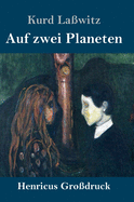 Auf zwei Planeten (Gro?druck)