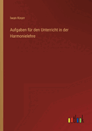 Aufgaben Fur Den Unterricht in Der Harmonielehre