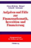 Aufgaben Und Falle Zur Finanzmathematik, Investition Und Finanzierung