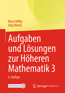 Aufgaben und Lsungen zur Hheren Mathematik 3