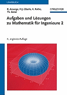 Aufgaben und Lsungen zu Mathematik f?r Ingenieure 2