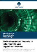 Aufkommende Trends in Informatik und Ingenieurwesen