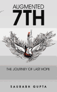 Augmented 7th: The Journey of Last Hope