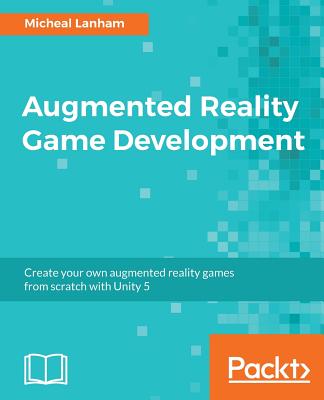 Augmented Reality Game Development - Lanham, Micheal