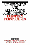 Augumentative and Alternative Communication: European Perspectives
