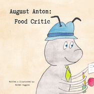 August Anton: Food Critic