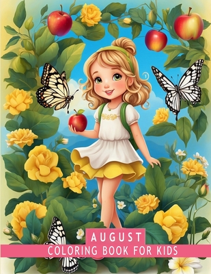 August Coloring Book: 25 Plus Illustrations, Awesome August Coloring Book for kids ages 4-10 - Litebox, Terra