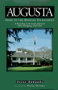 Augusta: Home of the Master's Tournament