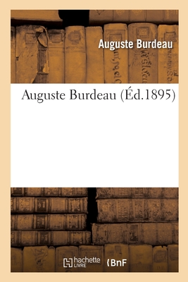 Auguste Burdeau - Burdeau, Auguste