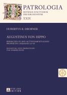 Augustinus Von Hippo: Predigten Zu Den Alttestamentlichen Propheten (Sermones 42-50)- Einleitung, Text, Uebersetzung Und Anmerkungen