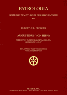 Augustinus von Hippo: Predigten zum Markusevangelium ("Sermones" 94/A-97)- Einleitung, Text, Uebersetzung und Anmerkungen