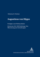 Augustinus von Hippo: Predigten zum Weihnachtsfest ("Sermones "184-196)- Einleitung, Text, Uebersetzung und Anmerkungen