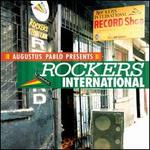 Augustus Pablo Presents Rockers International