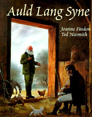 Auld Lang Syne: The Story of Robert Burns - Findon, Joanne