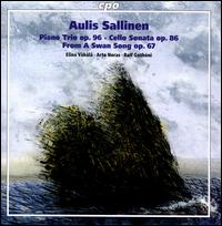 Aulis Sallinen: Piano Trio, Op. 96; Cello Sonata, Op. 86; From A Swan Song, Op. 67 - Arto Noras (cello); Elina Vhl (violin); Ralf Gothni (piano)