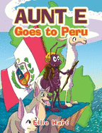 Aunt E Goes to Peru