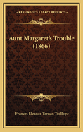 Aunt Margaret's Trouble (1866)