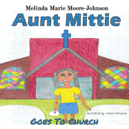 Aunt Mittie: Goes To Church