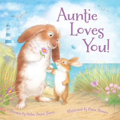 Auntie Loves You! - James, Helen Foster