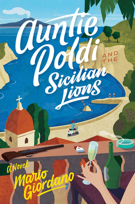 Auntie Poldi and the Sicilian Lions - Giordano, Mario, Dr.