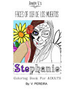 Auntie V's Faces of Dia de Los Muertos: Adult Coloring Book