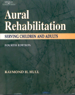 Aural Rehabilitation: Serving Children & Adults