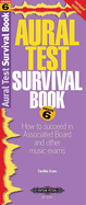 Aural Test Survival Book, Grade 6 (Rev. Edition)