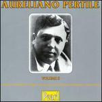 Aureliano Pertile- Volume II