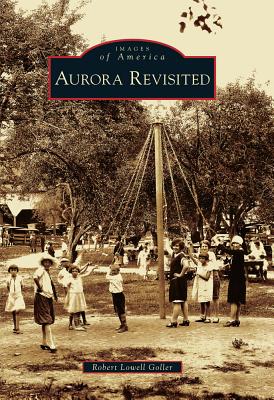 Aurora Revisited - Goller, Robert Lowell