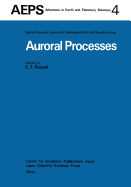 Auroral Processes: Proceedings of IAGA/IAMAP Joint Assembly August 1977, Seattle, Washington