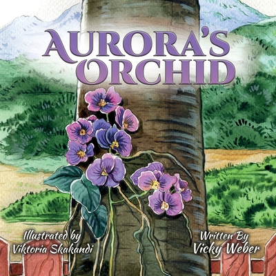 Aurora's Orchid - Weber, Vicky