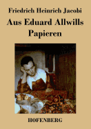 Aus Eduard Allwills Papieren