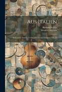 Aus Italien; Sinfonische Fantasie (G Dur) Fur Grosses Orchester. Op. 16