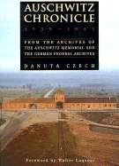 Auschwitz Chronicle 1939-1945 - Czech, Danuta, and Laqueur, Walter (Foreword by)