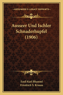 Ausseer Und Ischler Schnaderhupfel (1906)