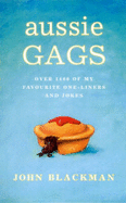 Aussie Gags: My Favourite One-Liners and Jokes: My Favourite One Liners and Jokes