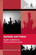 Austerity and Protest: Popular Contention in Times of Economic Crisis