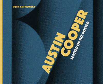 Austin Cooper, Master of the Poster - Artmonsky, Ruth