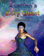 Austino's Holy Quest Illustrated