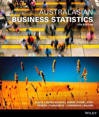 Australasian Business Statistics - Black, Ken, and Asafu-Adjaye, John, and Burke, Paul