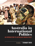 Australia in International Politics: An introduction to Australian foreign policy