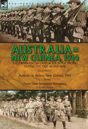 Australia in New Guinea, 1914: the Campaign on Land & Sea in the Pacific During the First World War