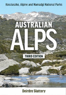 Australian Alps: Kosciuszko, Alpine and Namadgi National Parks