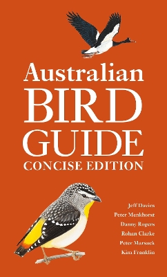 Australian Bird Guide: Concise Edition - Menkhorst, Peter, and Rogers, Danny, and Clarke, Rohan